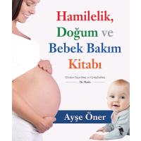 Hamilelik Doğum ve Bebek Bakım Kitabı
