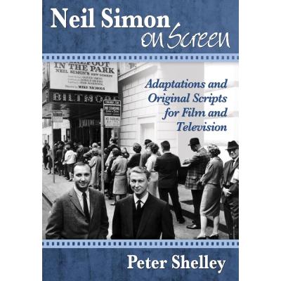 Neil Simon on Screen: Adaptations and Original Scripts for Film and Television