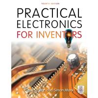 Practical Electronics for Inventors, Fourth Edition