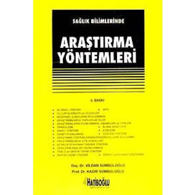 Sağlık Bilimlerinde Araştırma Yöntemleri